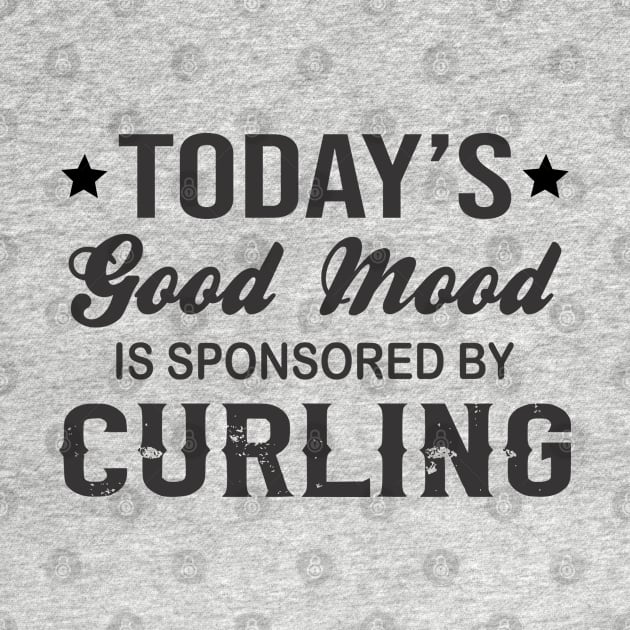 Today's Good Mood Is Sponsored By Curling (Black) by Sunil Belidon